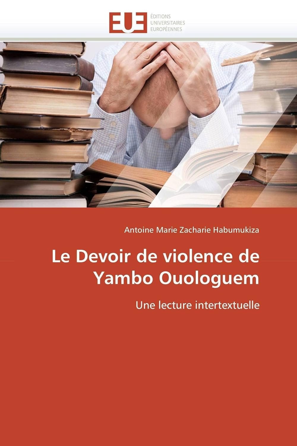 Le Devoir de violence de Yambo Ouologuem: Une lecture intertextuelle